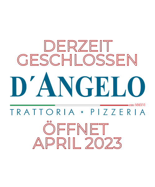 D'Angelo - geschlossen DAngelo geschlossen